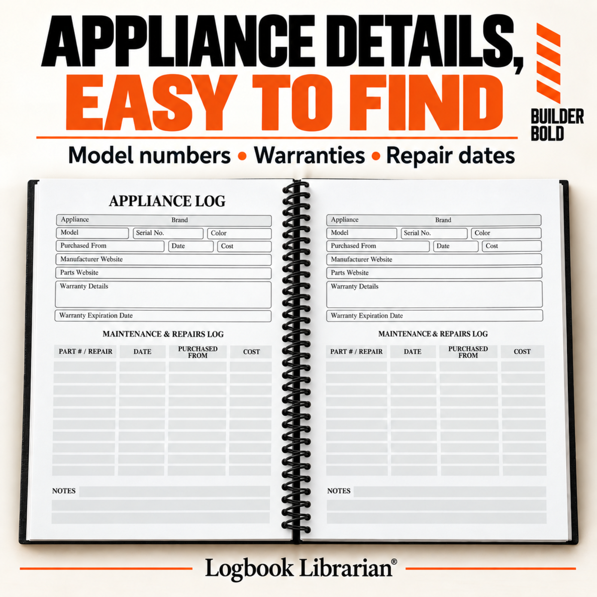 Open Builder Bold home maintenance log book showing appliance records for model numbers, warranties, repair dates and costs.