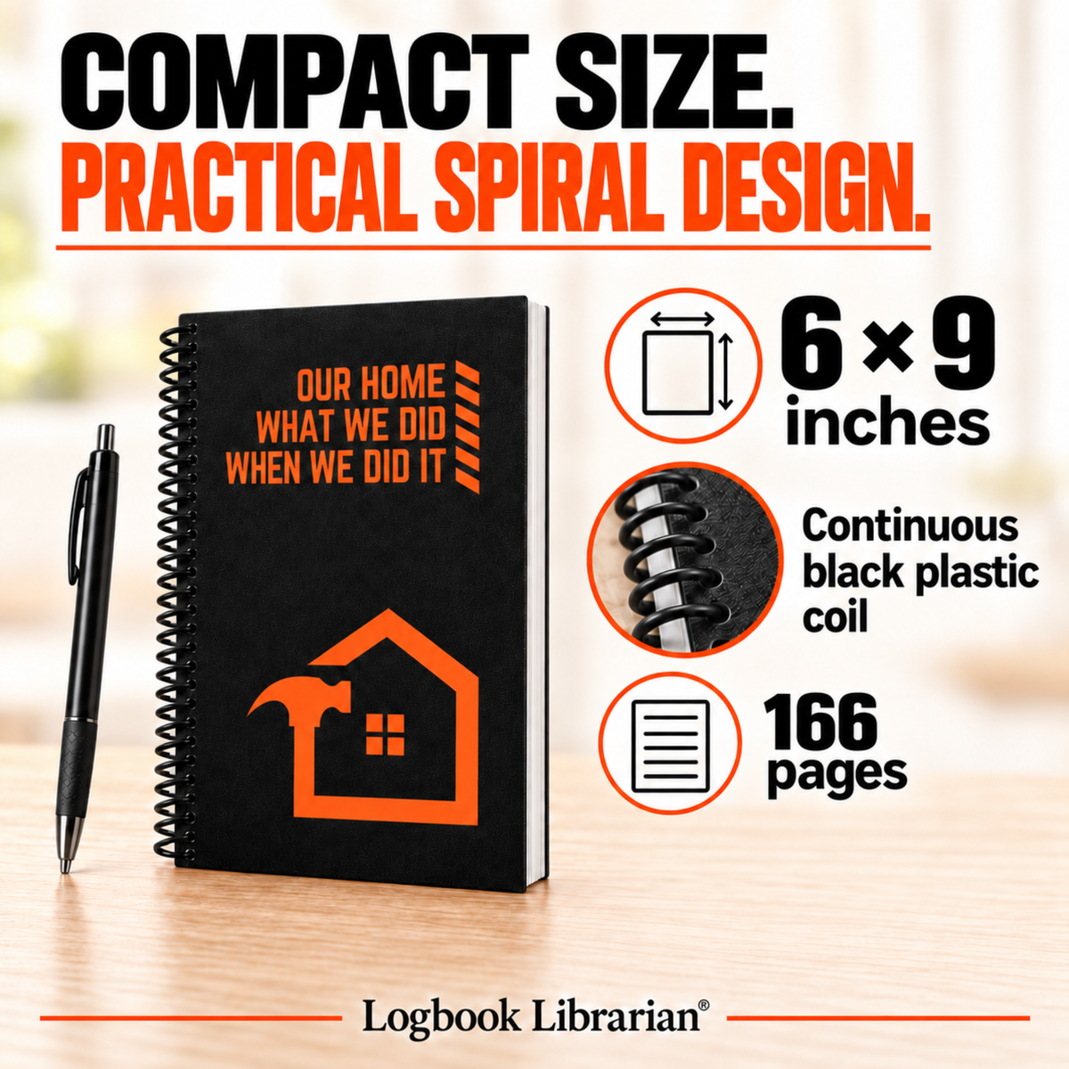 Builder Bold home maintenance log book beside a pen, with callouts for its 6 x 9-inch size, 166 pages and continuous black plastic coil.
