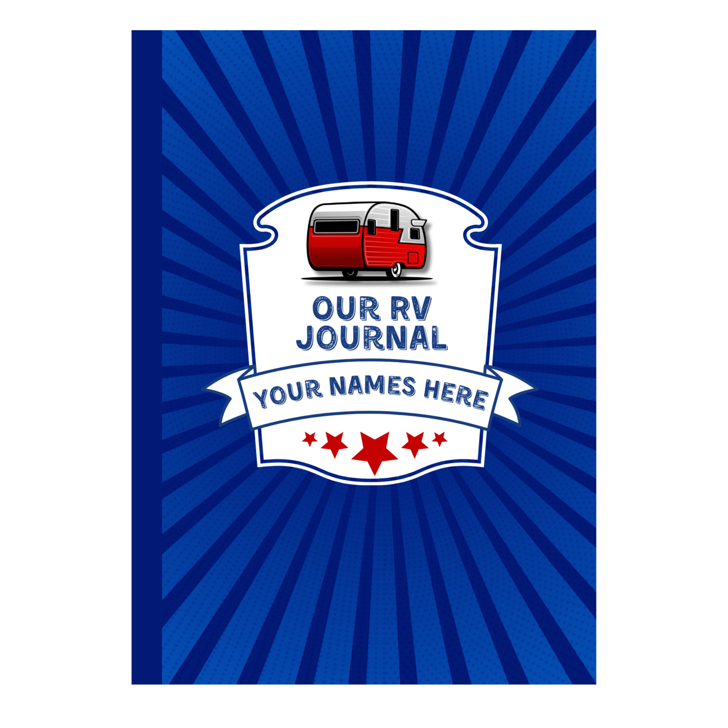 RV Travel Journal – Personalized Road Trip Log Book for RVers, Campers & Motorhome Owners with Checklists, Packing Lists, Campsite Tracker