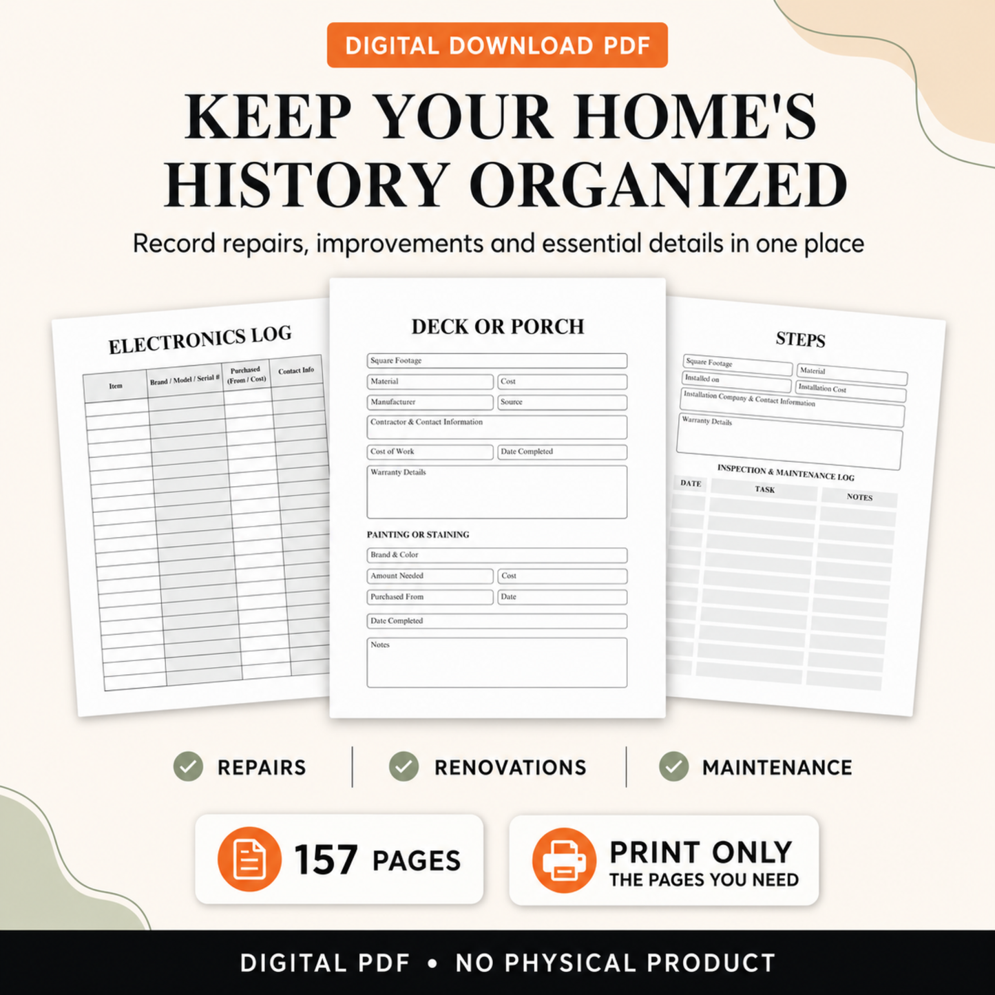 A 157-page digital home records planner for documenting repairs, renovations, maintenance, purchases, contractors, costs, warranties, and completed home projects. Print only the pages needed; no physical product.