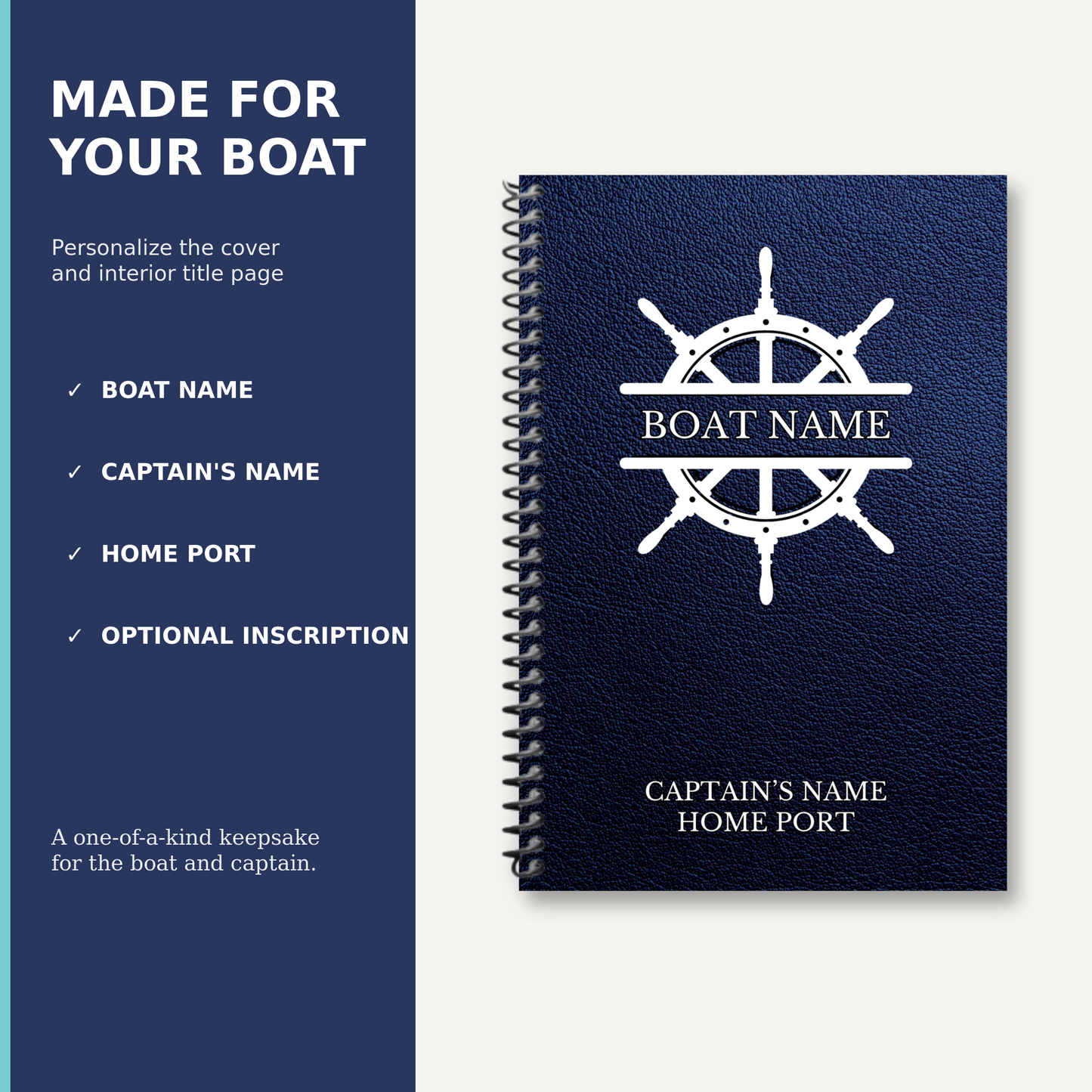 Personalized spiral-bound boat keepsake notebook shown on a light gray background, with a dark navy cover featuring a white ship wheel graphic and placeholder text. A blue informational panel on the left lists customizable cover and interior title page options.