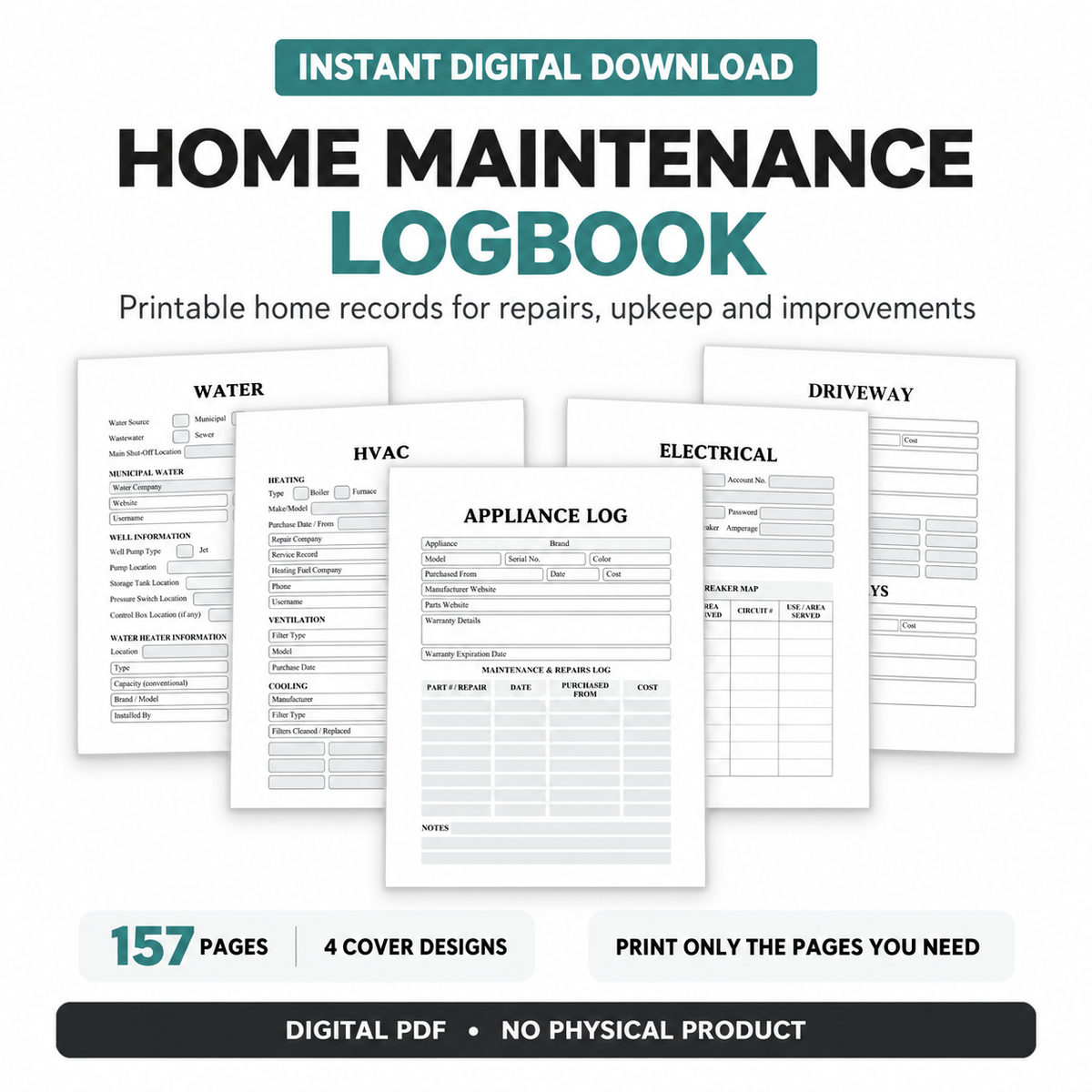 Printable home maintenance logbook with appliance, water, HVAC, electrical, and driveway page previews; 157 pages and four cover designs.