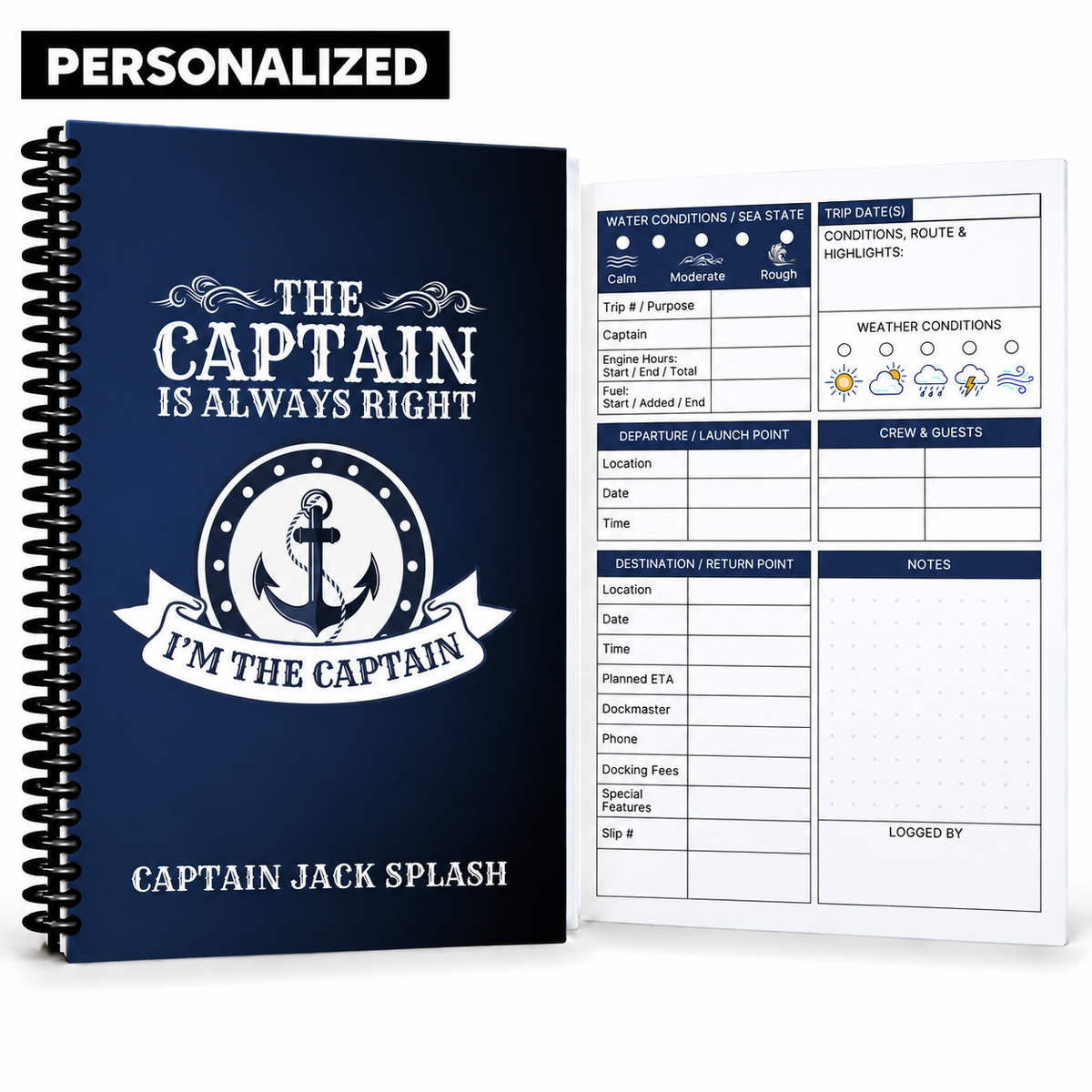 Personalized navy Captain’s Logbook with “The Captain Is Always Right” cover, custom captain name, black spiral binding, and guided boating log page.